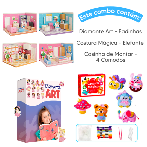 Combo Queridinhos - Costura Mágica + Diamante Art + Casinha de Montar